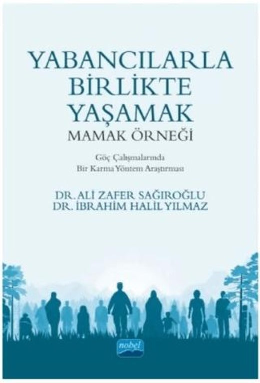 Yabancılarla Birlikte Yaşamak: Mamak Örneği