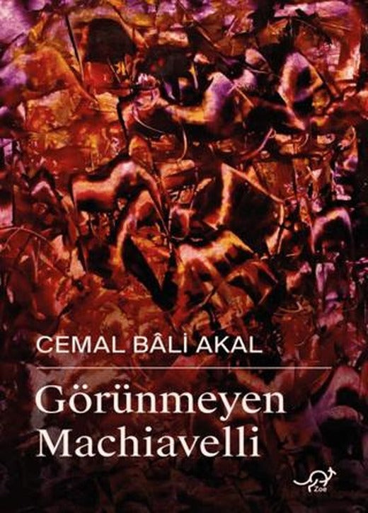 Görünmeyen Machiavelli | Zoe Kitap (Ciltsiz)