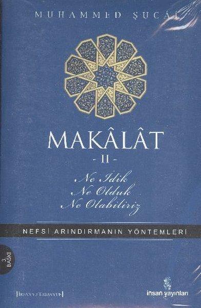 Makalat -2-Ne İdik Ne Olduk Ne Olabiliriz | İnsan Yayınları (İnce Kapak)  - Resim 1