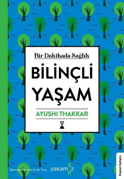Bilinçli Yaşam - Bir Dakikada Sağlık | Yakamoz Yayınları (İnce Kapak)  - Resim 1