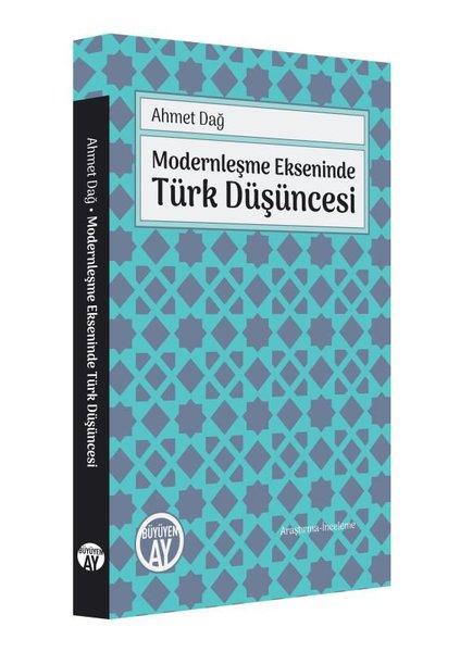 Modernleşme Ekseninde Türk Düşüncesi