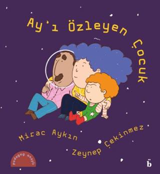 Ay’ı Özleyen Çocuk | Nara Kitap (Ciltsiz)  - Resim 1
