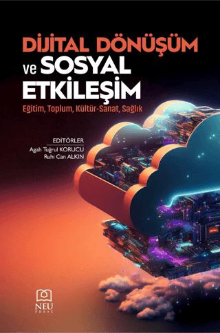 Dijital Dönüşüm ve Sosyal Etkileşim