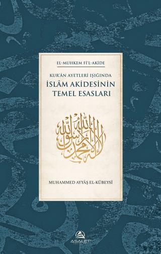 Kur'an Ayetleri Işığında İslam Akidesinin Temel Esasları