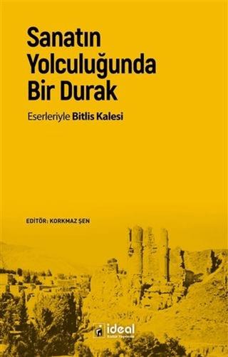 Sanatın Yolculuğunda Bir Durak | İdeal Kültür Yayıncılık (Ciltsiz)  - Resim 1
