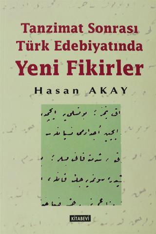 Tanzimat Sonrası Türk Edebiyatında Yeni Fikirler | Kitabevi Yayınları (Ciltsiz)  - Resim 1
