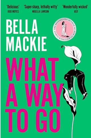 What A Way To Go | HarperCollins (Ciltsiz)  - Resim 1