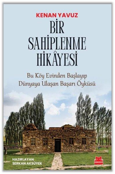 Bir Sahiplenme Hikayesi: Bu Köy Evinden Başlayıp Dünyaya Ulaşan Başarı Öyküsü | Kırmızı Kedi (İnce Kapak)  - Resim 1
