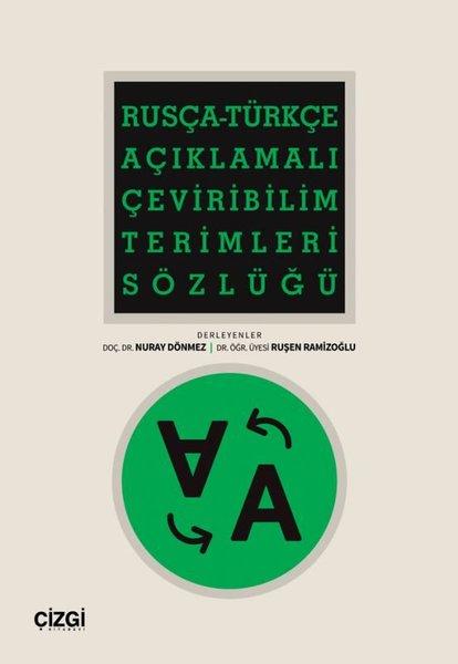 Rusça - Türkçe Açıklamalı Çeviribilim Terimleri Sözlüğü | Çizgi Kitabevi (İnce Kapak)  - Resim 1