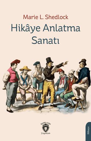 Hikaye Anlatma Sanatı | Dorlion Yayınları (Ciltsiz)  - Resim 1