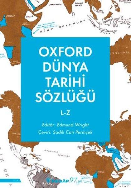 Oxford Dünya Tarihi Sözlüğü 2 -  L - Z | İnkılap Kitabevi (İnce Kapak)  - Resim 1