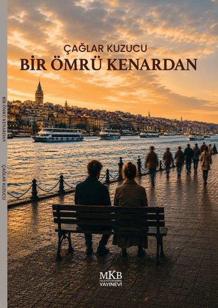 Bir Ömrü Kenardan | MKB Halk Kütüphanesi (İnce Kapak)  - Resim 1