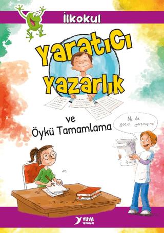 Yaratıcı Yazarlık ve Öykü Tamamlama | Yuva Yayınları (Ciltsiz)  - Resim 1
