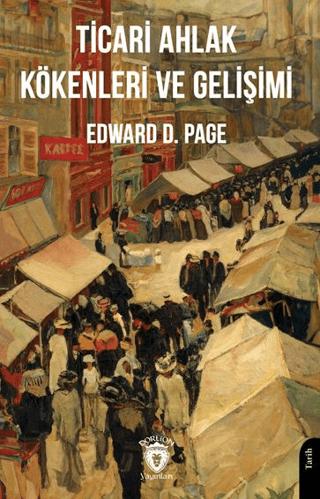 Ticari Ahlak Kökenleri ve Gelişimi | Dorlion Yayınları (Ciltsiz)  - Resim 1