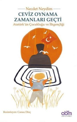 Ceviz Oynama Zamanları Geçti | Abm Yayınevi (Ciltsiz)  - Resim 1
