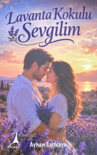 Lavanta Kokulu Sevgilim | Alter Yayıncılık (Ciltsiz)  - Resim 1