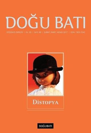 Doğu Batı Düşünce Dergisi Yıl: 20 Sayı: 80 - Distopya | Doğu Batı Dergileri (Ciltsiz)  - Resim 1