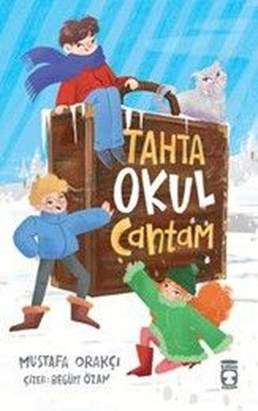 Tahta Okul Çantam | Timaş Çocuk (İnce Kapak)  - Resim 1