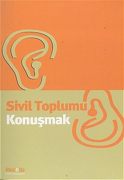 Sivil Toplumu Konuşmak | Kaknüs Yayınları (İnce Kapak)  - Resim 1