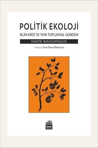 Politik Ekoloji - İklim Krizi ve Yeni Toplumsal Gündem | Sümer Yayıncılık (Ciltsiz)  - Resim 1