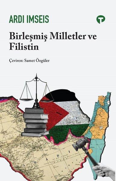 Birleşmiş Milletler ve Filistin | Turkuvaz Kitap (İnce Kapak)  - Resim 1