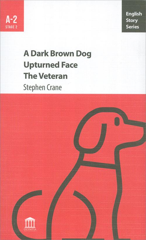 A Dark Brown Dog Upturned Face The Veteran A-2 - Stephen Crane - Olympia