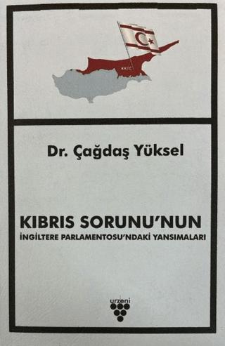 Kıbrıs Sorunu'nun İngiltere Parlamentosu'ndaki Yansımaları | Urzeni Yayıncılık (Ciltsiz)  - Resim 1