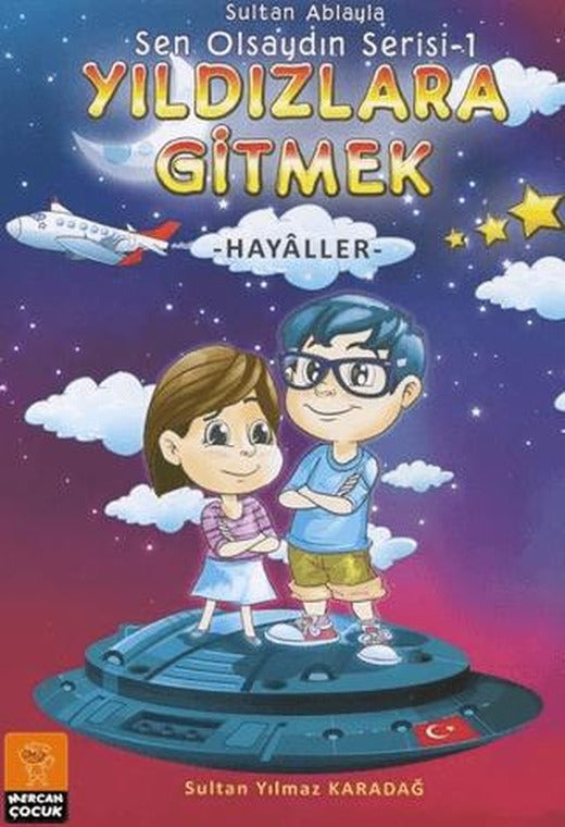 Sultan Ablayla Yıldızlara Gitmek | Mercan Çocuk Yayınları (Ciltsiz)