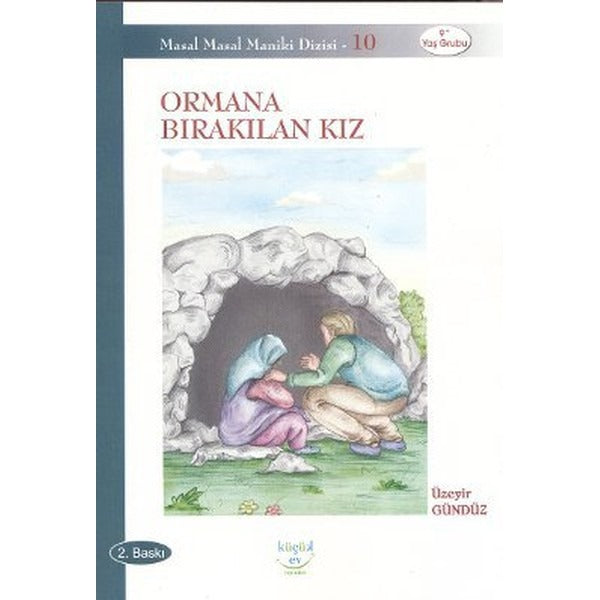 Ormana Bırakılan Kız | Küçük Ev Yayınları