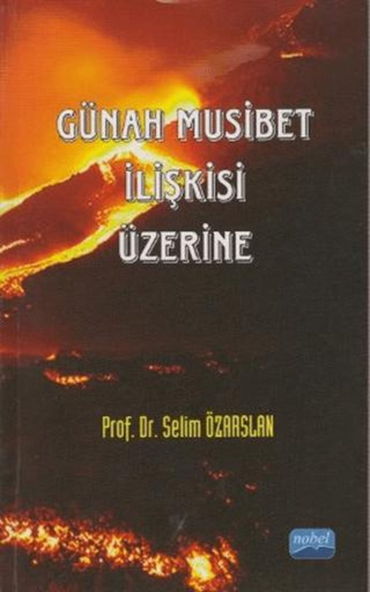 Günah Musibet İlişkisi Üzerine | Nobel Akademik Yayıncılık (Ciltsiz)