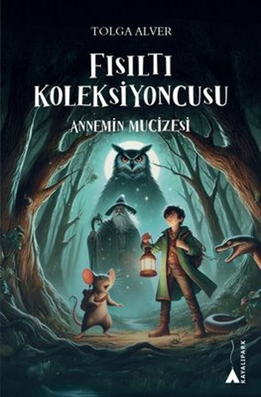 Fısıltı Koleksiyoncusu - Aannemin Mucizesi | Kayalıpark (İnce Kapak )