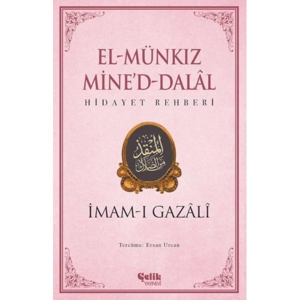 El-Münkız Mine'd-Dalal: Hidayet Rehberi | Çelik Yayınevi (İnce Kapak)