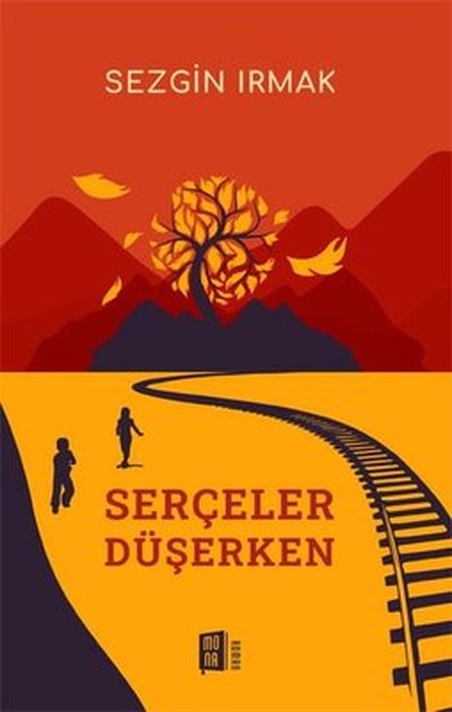 Serçeler Düşerken | Mona Yayınları