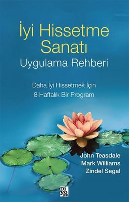 İyi Hissetme Sanatı Uygulama Rehberi | Diyojen Yayıncılık