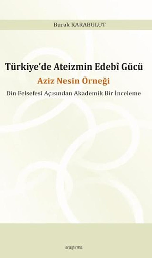 Türkiye’de Ateizmin Edebî Gücü