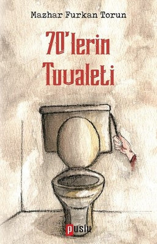 70'lerin Tuvaleti | Puslu Yayıncılık