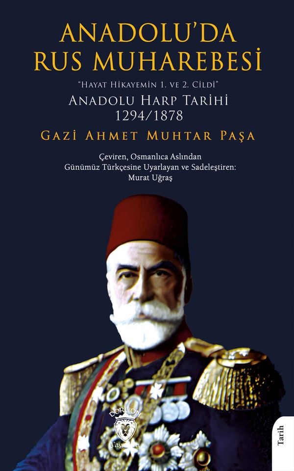 Anadolu’da Rus Muharebesi“Hayat Hikayemin 1. ve 2. Cildi” | Dorlion Yayınları (Ciltsiz)