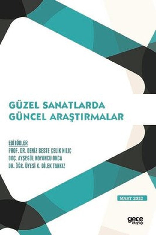 Güzel Sanatlarda Güncel Araştırmalar - Mart 2022 | Gece Kitaplığı