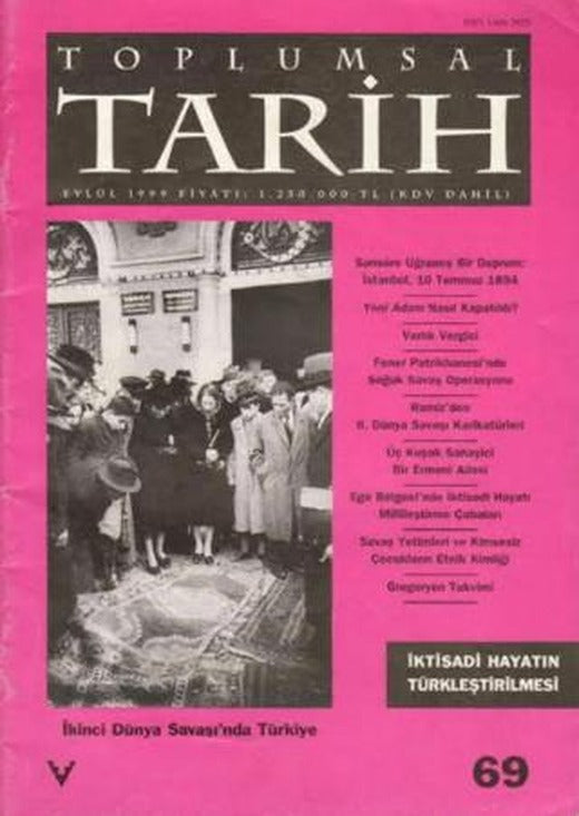 Toplumsal Tarih Dergisi Sayı: 69 | Tarih Vakfı Yurt Yayınları - Toplumsal Tarih Dergisi (Ciltsiz)