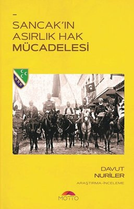 Sancak'ın Asırlık Hak Mücadelesi | Motto Yayınları