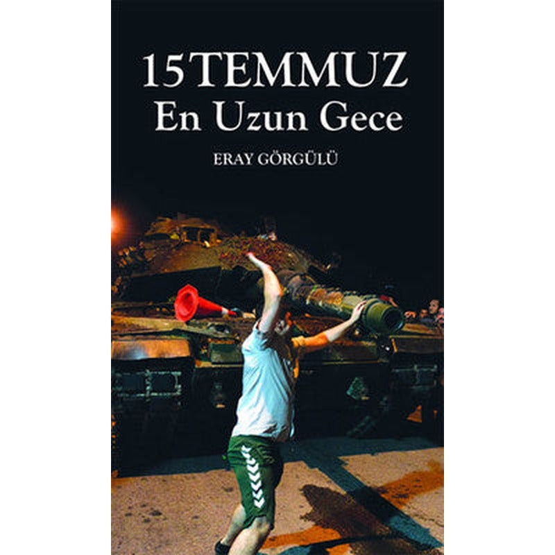 15 Temmuz En Uzun Gece | Pusula Yayınevi - Ankara