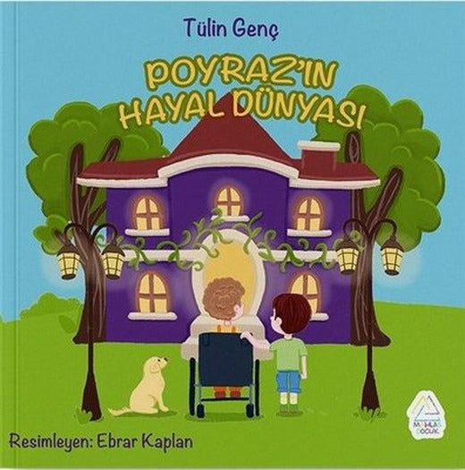 Poyraz'ın Hayal Dünyası | Mahlas Çocuk (İnce Kapak)
