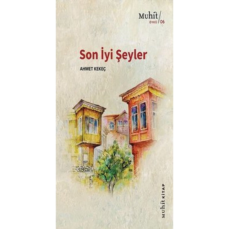 Son İyi Şeyler | Muhit Kitap