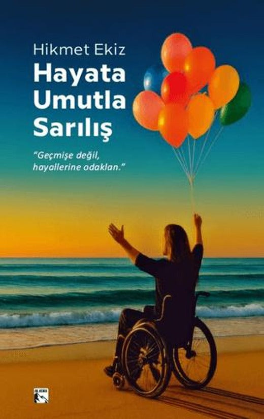 Hayata Umutla Sarılış