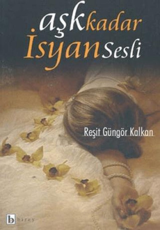 Aşk Kadar İsyan Sesli
