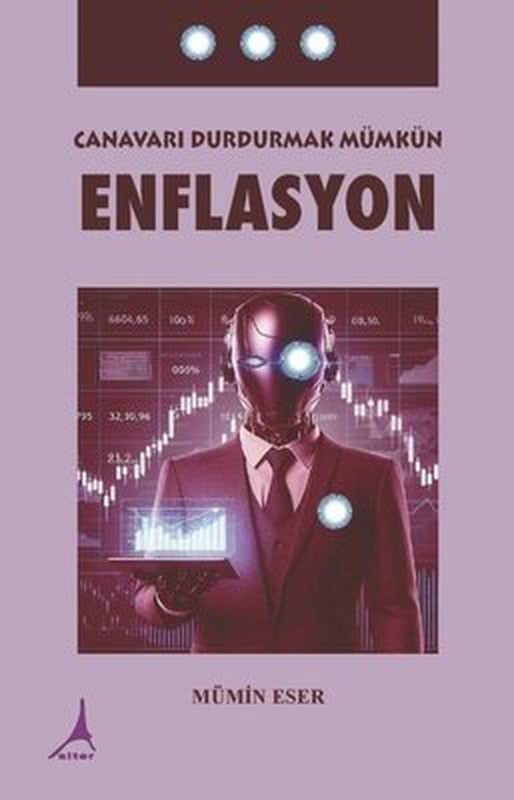 Canavarı Durdurmak Mümkün - Enflasyon | Alter Yayınları (İnce Kapak)