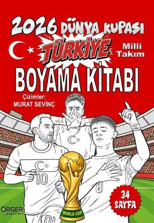 Türkiye Milli Takım Boyama Kitabı-2026 Dünya Kupası | Örger Yayınları (İnce Kapak)