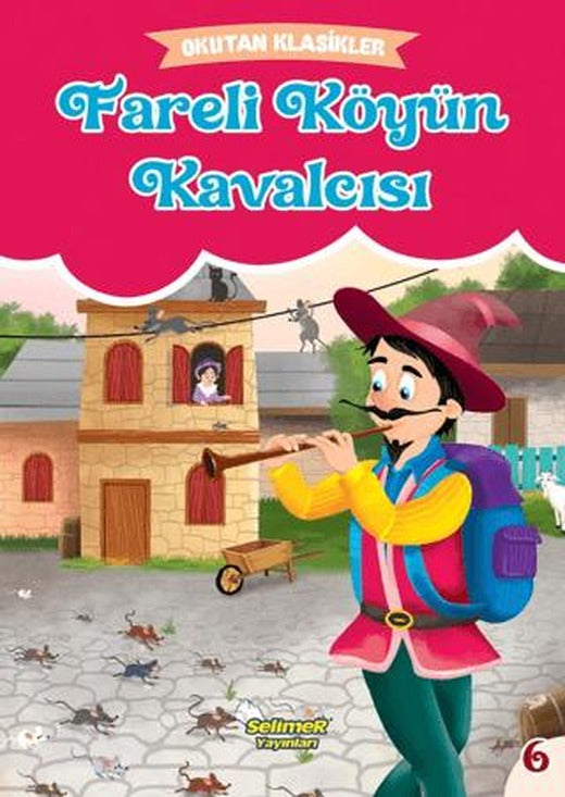 Okutan Klasikler - Fareli Köyün Kavalcısı | Selimer Yayınları (Ciltsiz)
