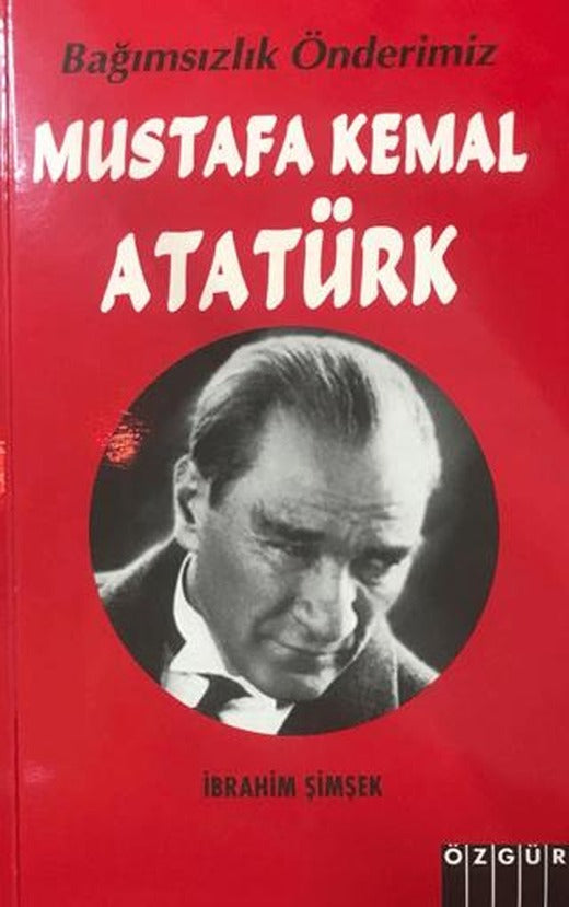 Mustafa Kemal Atatürk | Özgür Yayınları (Ciltsiz)