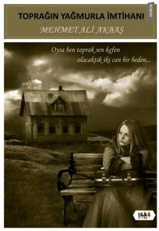 Toprağın Yağmurla İmtihanı | Tilki Kitap (Ciltsiz)